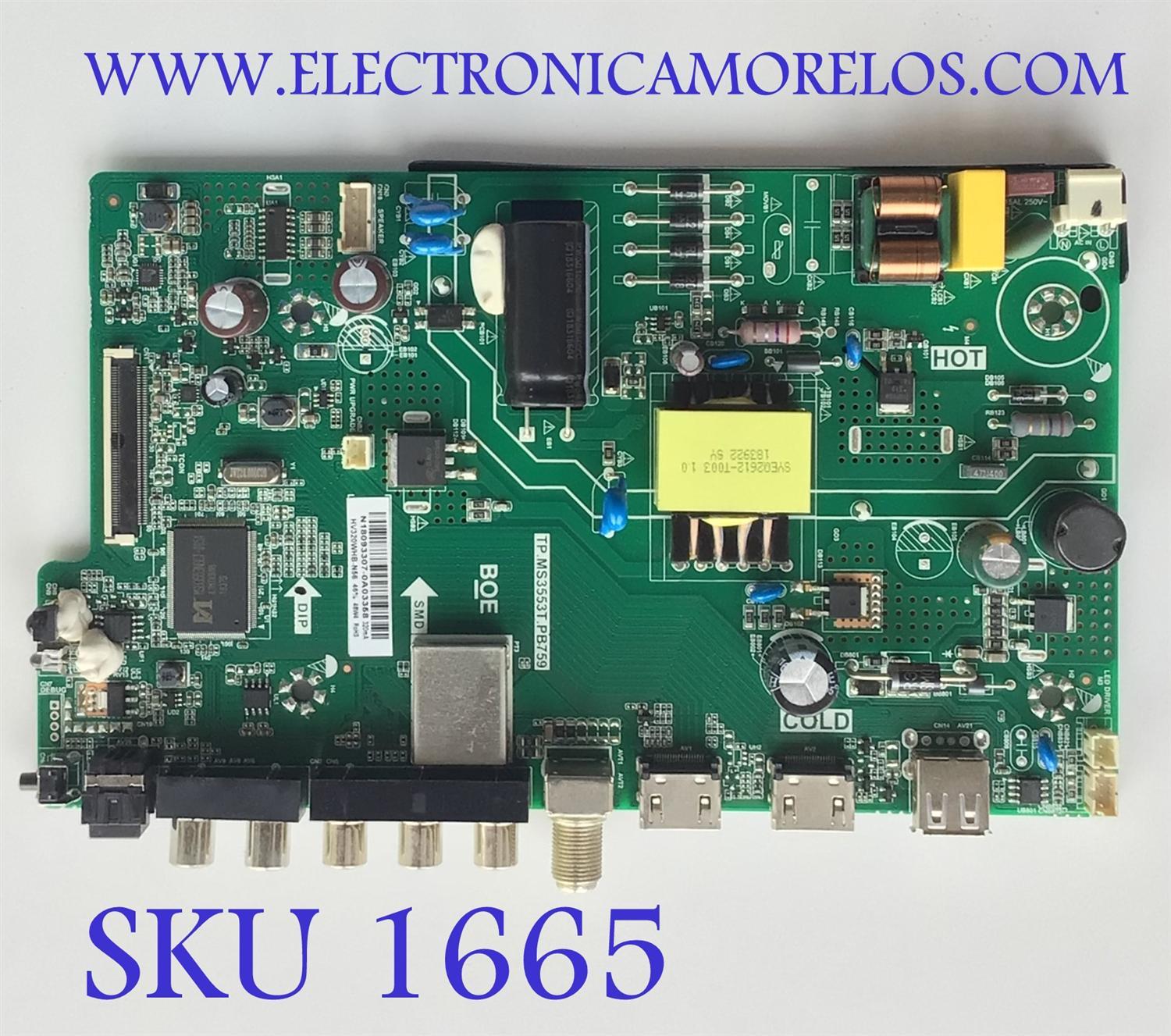 MAIN FUENTE / PARA TV SHARP / NUMERO DE PARTE 3200555620 / TP.MS3553T.PB759 / N18083307-0A03358 / 320021047807005 / HU32N50H / MODELO LC-32Q3170U